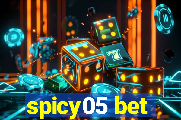 spicy05 bet